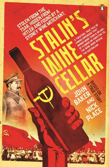 Stalin&#39;s Wine Cellar - JOHN BAKER - NICK PLACE