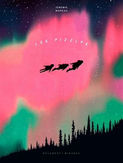 Les Pizzlys - JÉRÉMIE MOREAU