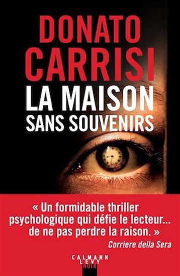La Maison sans souvenirs - DONATO CARRISI