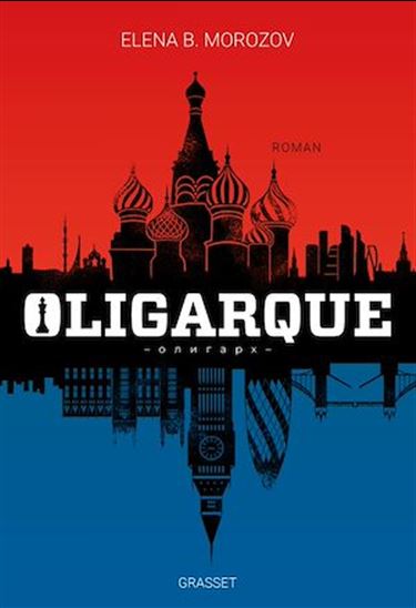 Oligarque - ELENA B MOROZOV