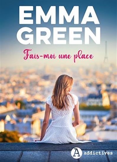 Fais-moi une place - EMMA GREEN