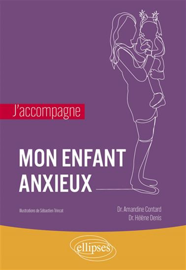 Mon enfant anxieux - AMANDINE CONTARD & AL