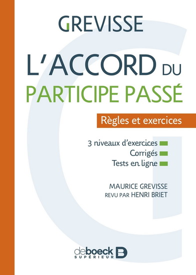 L&#39;Accord du participe passé : règles, exercices et corrigés 9e éd. - MAURICE GREVISSE