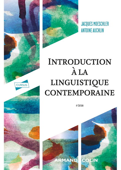 Introduction à la linguistique contemporaine 4e éd. - JACQUES MOESCHLER - ANTOINE AUCHLIN