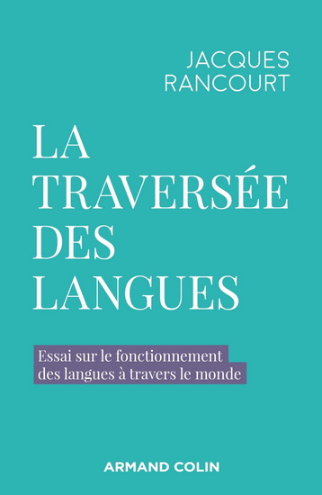 La Traversée des langues - JACQUES RANCOURT