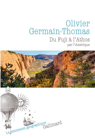Du Fuji à l&#39;Athos : par l&#39;Amérique - OLIVIER GERMAIN-THOMAS