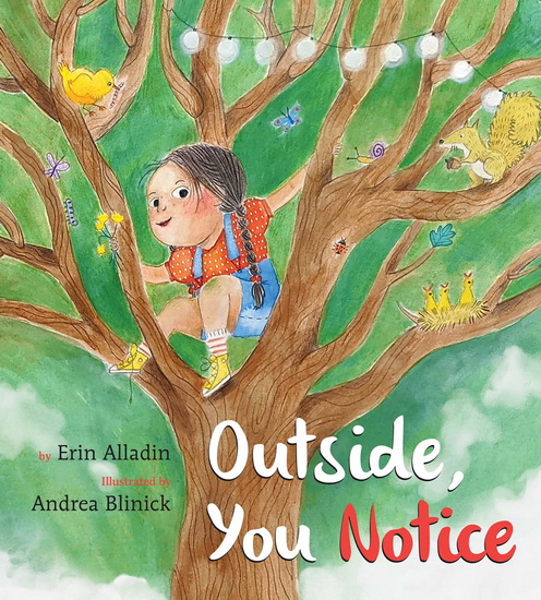 Outside, You Notice - ERIN ALLADIN - ANDREA BLINICK