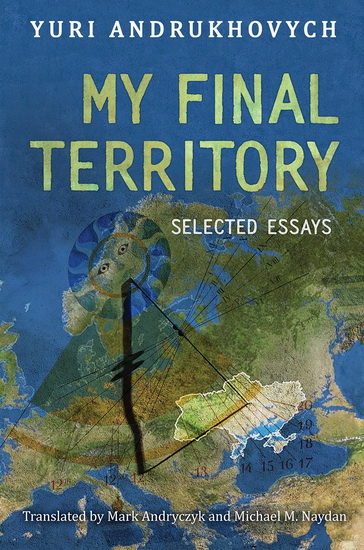 My Final Territory - YURI ANDRUKHOVYCH - MARK ANDRYCZYK