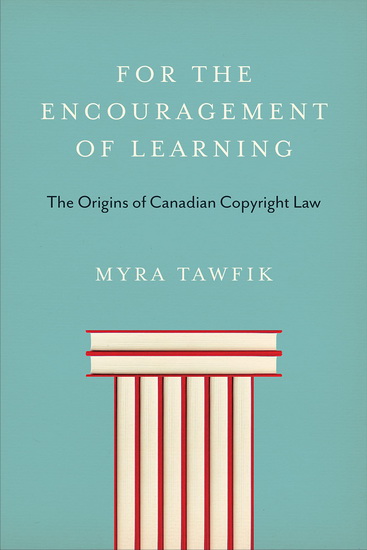 For the Encouragement of Learning - MYRA TAWFIK