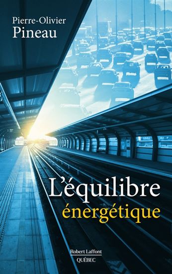 L&#39;Équilibre énergétique - PIERRE-OLIVIER PINEAU