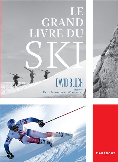 Le Grand livre du ski - DAVID BLOCH