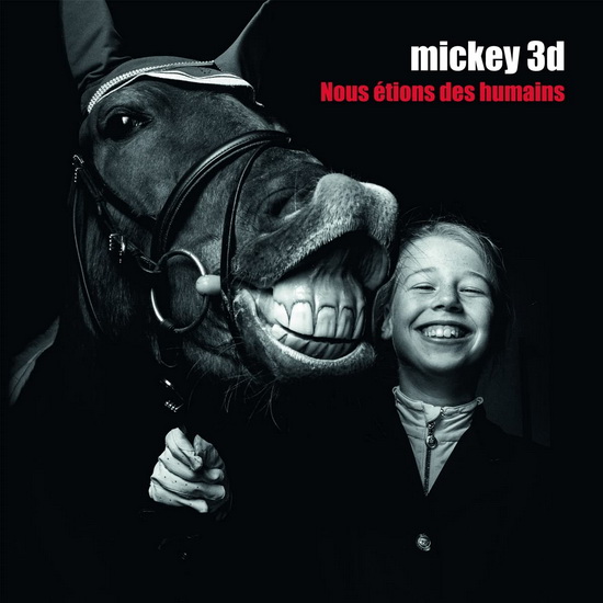 Nous étions des humains - MICKEY 3D