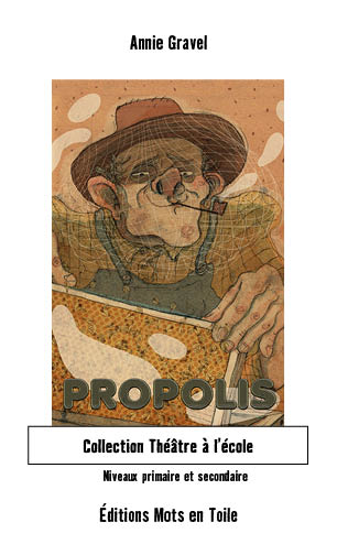 Propolis - ANNIE GRAVEL