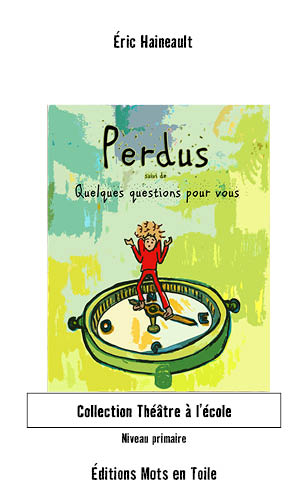 Perdus suivi de Quelques questions pour vous - ÉRIC HAINEAULT