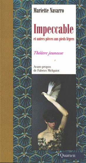 Impeccable et autres pièces aux pieds légers - MARIETTE NAVARRO