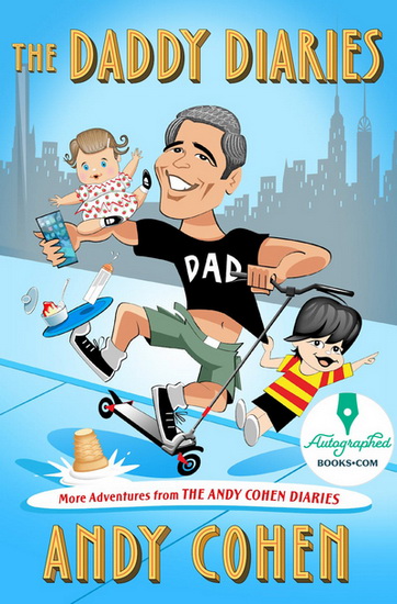 The Daddy Diaries SIGNED - ANDY COHEN