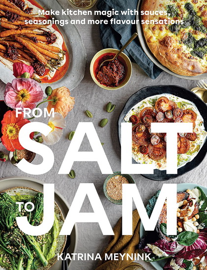 From Salt to Jam - KATRINA MEYNINK