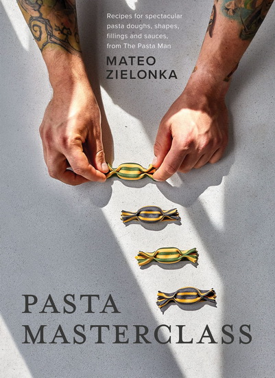 Pasta Masterclass - MATEO ZIELONKA