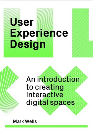 User Experience Design - MARK WELLS