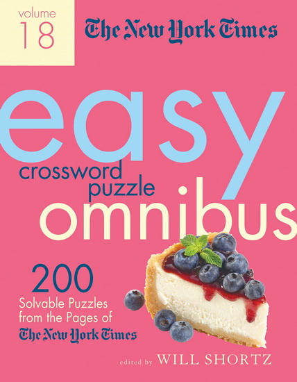 The New York Times Easy Crossword Puzzle Omnibus Volume 18 - COLLECTIF
