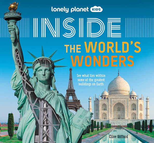 Lonely Planet Kids Inside - The World&#39;s Wonders 1 - COLLECTIF