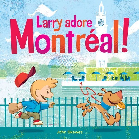 Larry adore Montreal! - JOHN SKEWES