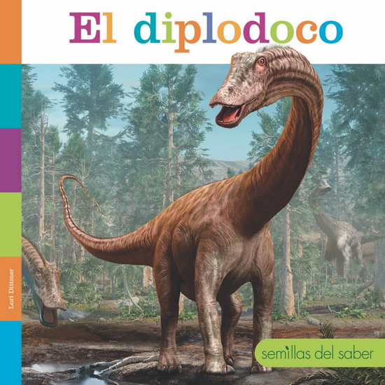 El diplodocus - LORI DITTMER