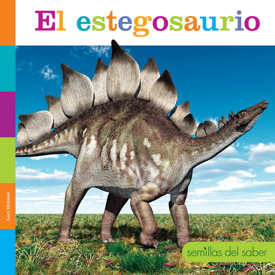 El estegosaurio - LORI DITTMER