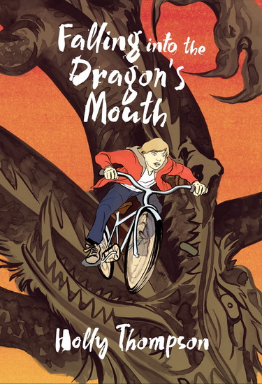 Falling into the Dragon&#39;s Mouth - HOLLY THOMPSON - MATT HUYNH
