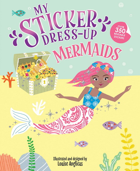 My Sticker Dress-Up: Mermaids - LOUISE ANGLICAS