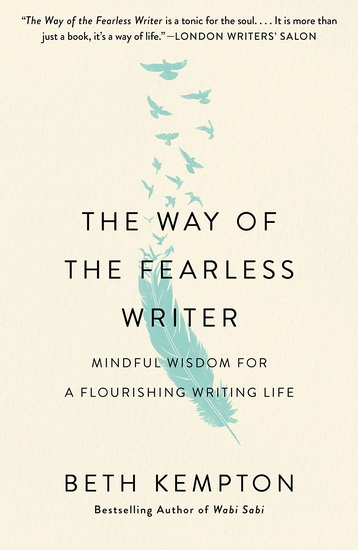 The Way of the Fearless Writer - BETH KEMPTON