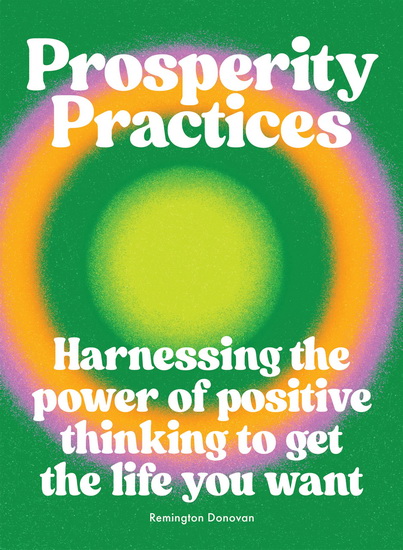 Prosperity Practices - REMINGTON DONOVAN