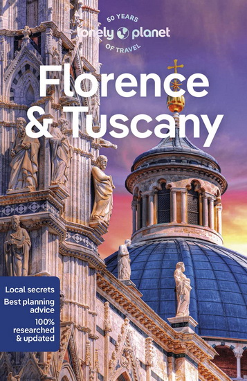 Lonely Planet Florence & Tuscany 13th ed. - NICOLA WILLIAMS - VIRGINIA MAXWELL