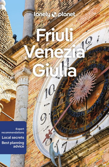 Lonely Planet Friuli Venezia Giulia 1st ed. - COLLECTIF