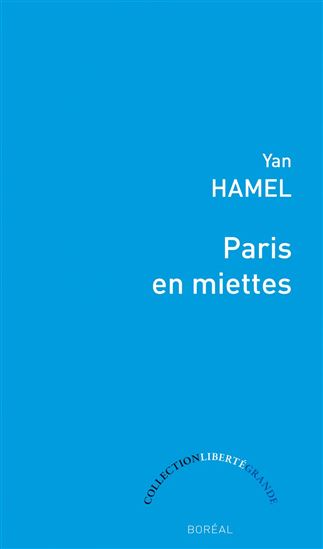 Paris en miettes - YAN HAMEL