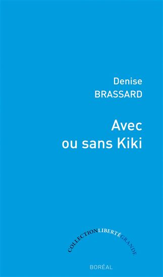 Avec ou sans Kiki - DENISE BRASSARD