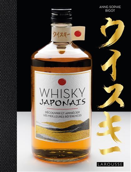 Whisky japonais - ANNE-SOPHIE BIGOT