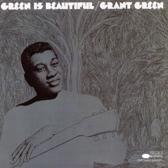 Green Is Beautiful (Vinyle) - GRANT GREEN