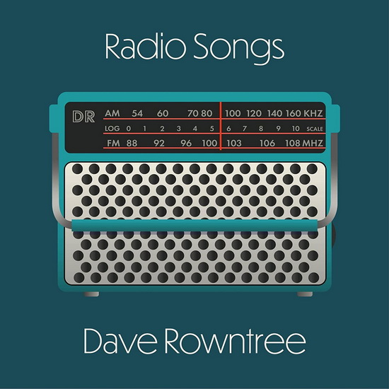 Radio Songs - DAVE ROWNTREE