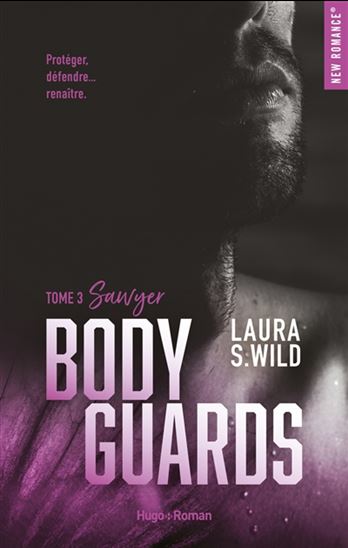Bodyguards T.03 Sawyer - LAURA S WILD