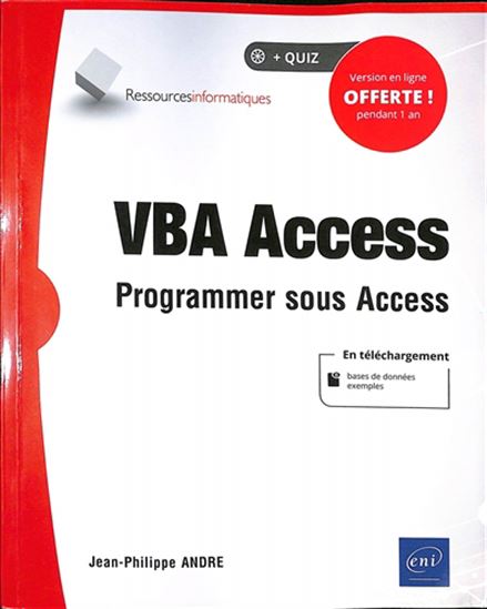 VBA Access : programmer sous Access N. éd. - JEAN-PHILIPPE ANDRÉ
