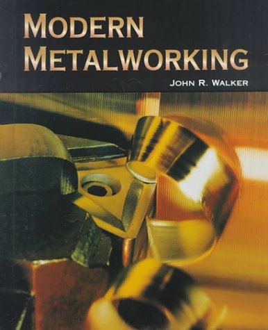 Modern metalworking - WALKER JOHN R