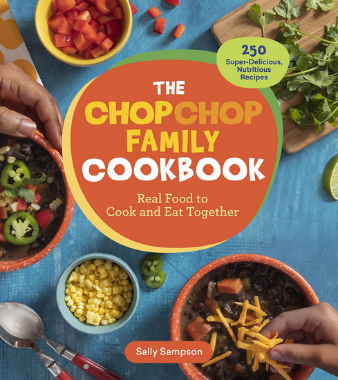 The ChopChop Family Cookbook - SALLY SAMPSON