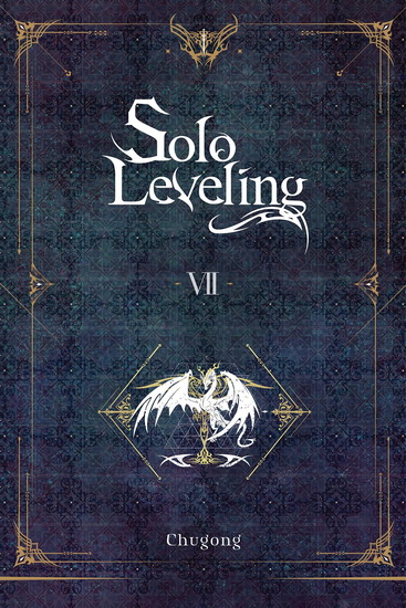 Solo Leveling, Vol. 7 (novel) - CHUGONG - HYE YOUNG IM