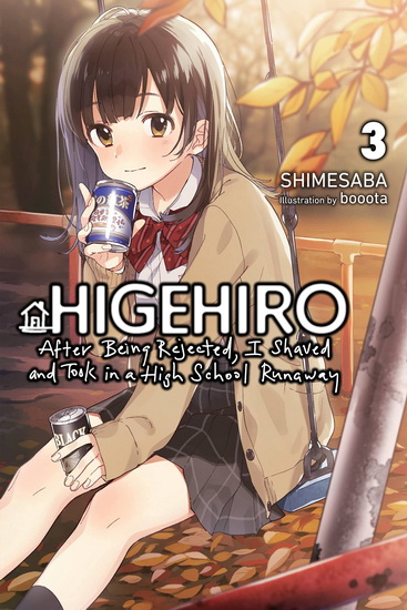 Higehiro: After Being Rejected, I Shaved and Took in a High School Runaway, Vol. 3 (light novel) - SHIMESABA - BOOOTA