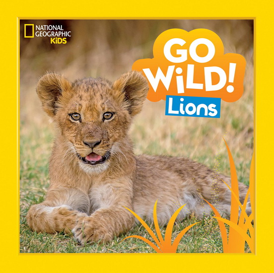 Go Wild! Lions - MARGIE MARKARIAN