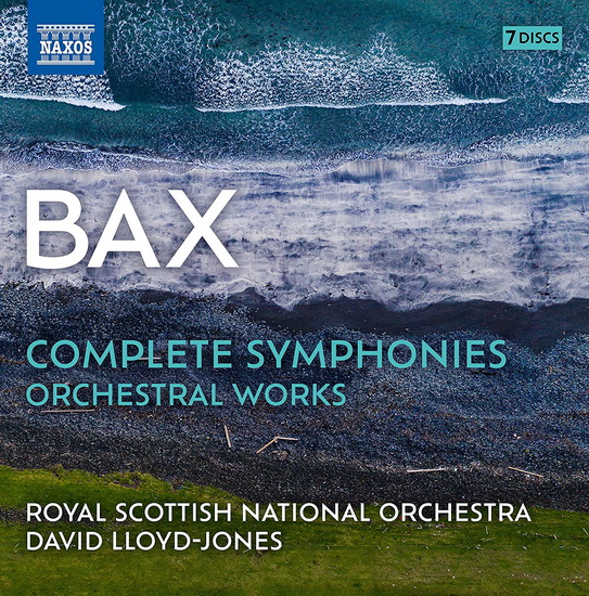Bax: Complete Symphonies, Orchestral Works (7 CD) - ARNOLD BAX