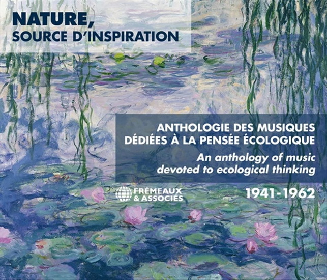 Nature, source d’inspiration - Anthologie des musiques dediees à la pensee ecologique, 1941-1962 (2 CD) - DIVERS