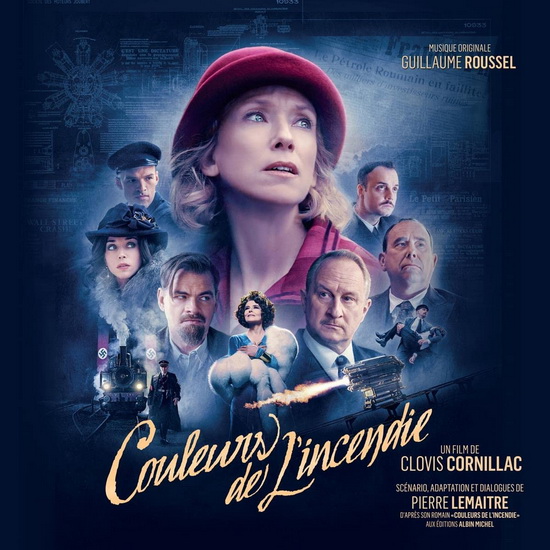 Roussel: Couleurs de l&#39;Incendie (Original Motion Picture Soundtrack) - GUILLAUME ROUSSEL