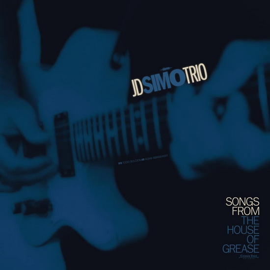 Songs From The House Of Grease - JD SIMO